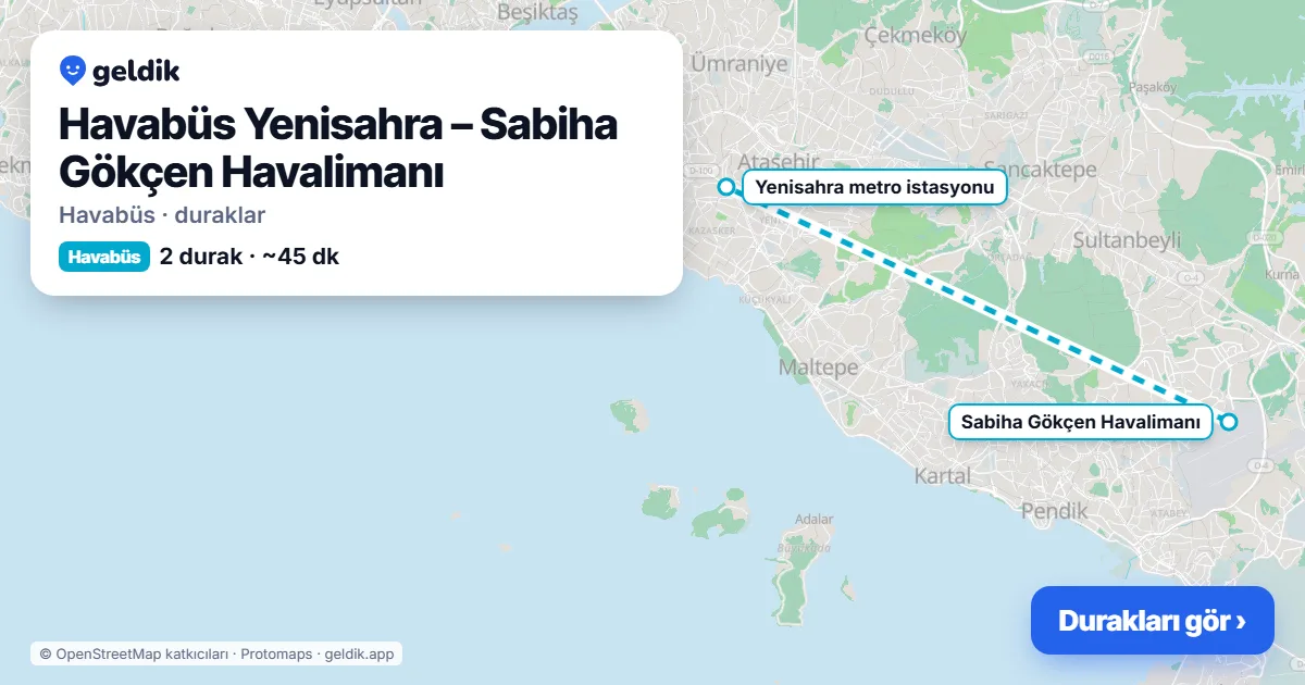 Havabüs Yenisahra – Sabiha Gökçen Airport Havabüs stops map: Sabiha Gökçen Havalimanı, Yenisahra metro istasyonu