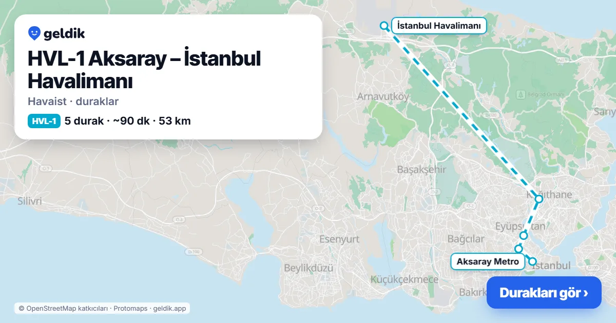 HVL-1 Aksaray – Istanbul Airport Havaist stops map: İstanbul Havalimanı, Nurtepe Viyadük (A), Ayvansaray, Ulubatlı, Aksaray Metro