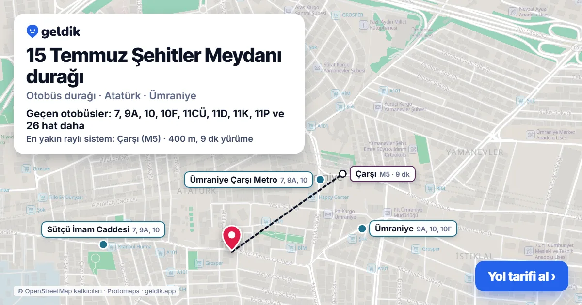 15 Temmuz Şehitler Meydanı otobüs durağı haritada: konumu ve yakındaki duraklar