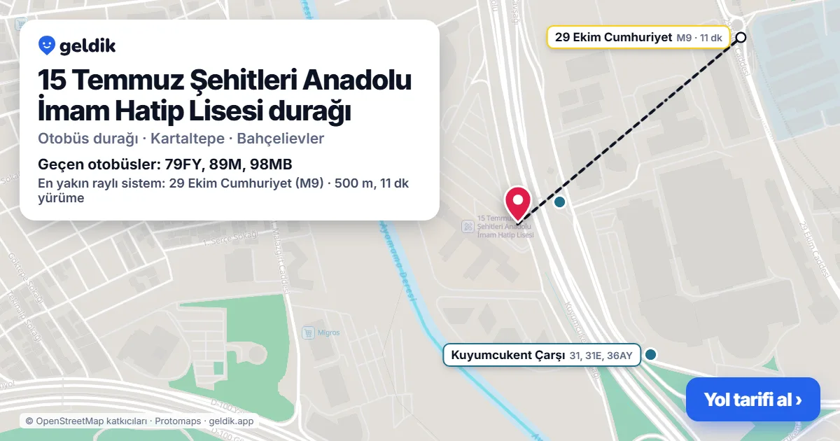 15 Temmuz Şehitleri Anadolu İmam Hatip Lisesi otobüs durağı haritada: konumu ve yakındaki duraklar
