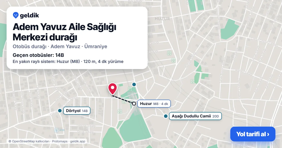 Adem Yavuz Aile Sağlığı Merkezi otobüs durağı haritada: konumu ve yakındaki duraklar