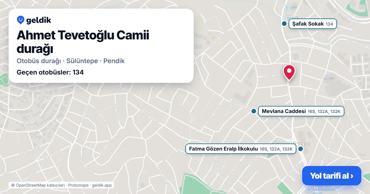 Ahmet Tevetoğlu Camii otobüs durağı haritada: konumu ve yakındaki duraklar