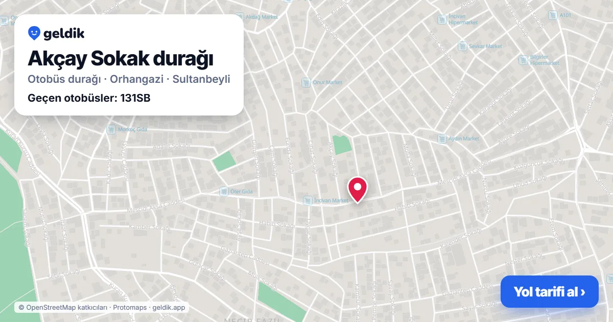 Akçay Sokak otobüs durağı haritada: konumu ve yakındaki duraklar
