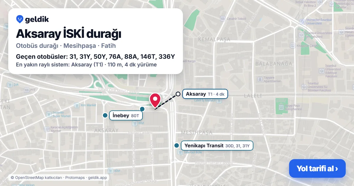 Aksaray İSKİ otobüs durağı haritada: konumu ve yakındaki duraklar