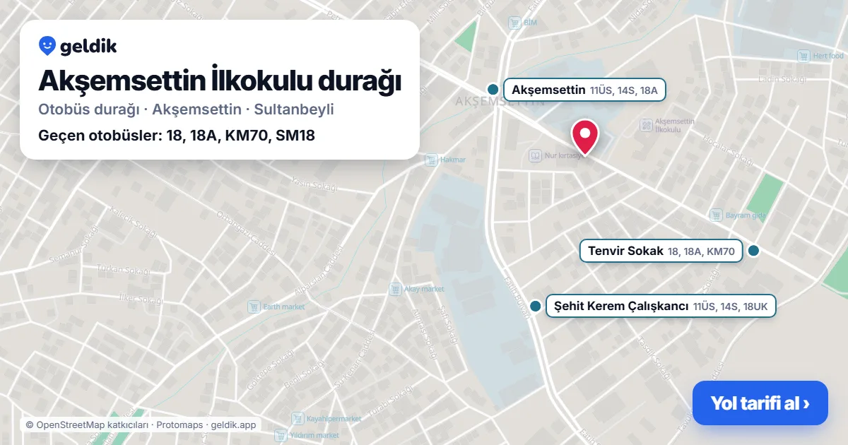 Akşemsettin İlkokulu otobüs durağı haritada: konumu ve yakındaki duraklar
