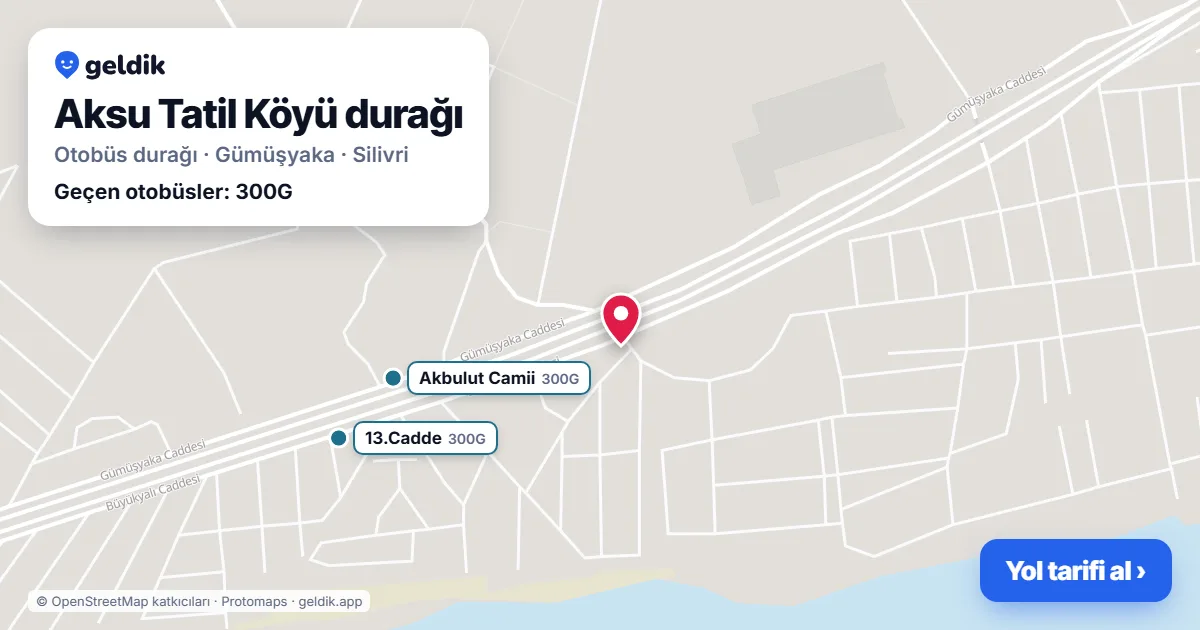 Aksu Tatil Köyü otobüs durağı haritada: konumu ve yakındaki duraklar