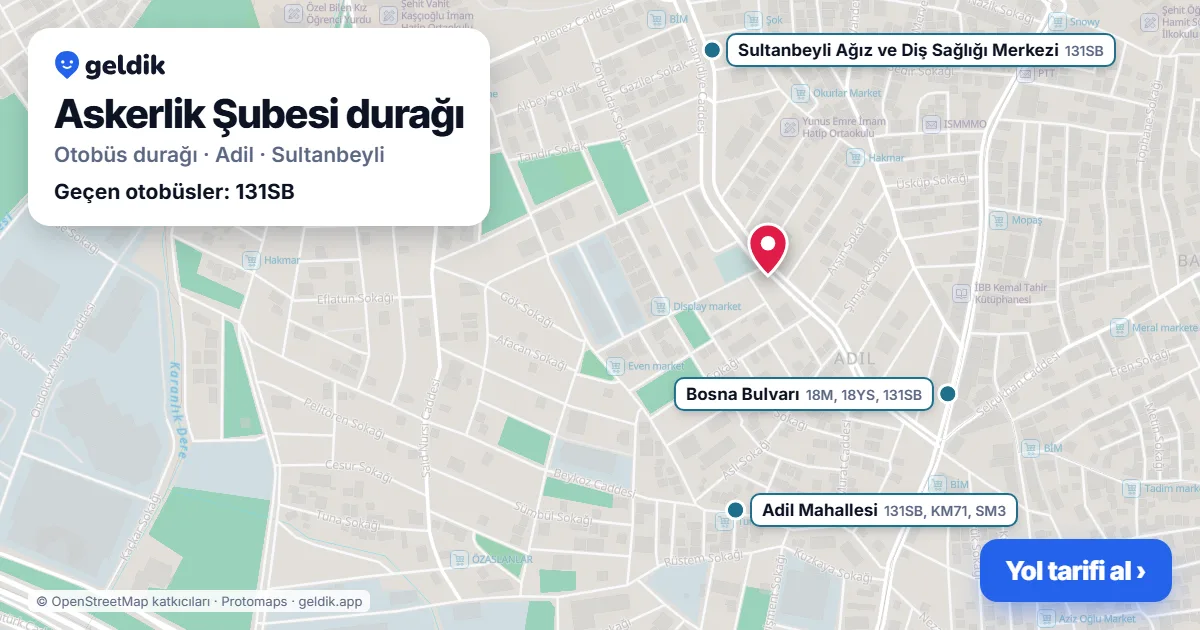 Askerlik Şubesi otobüs durağı haritada: konumu ve yakındaki duraklar