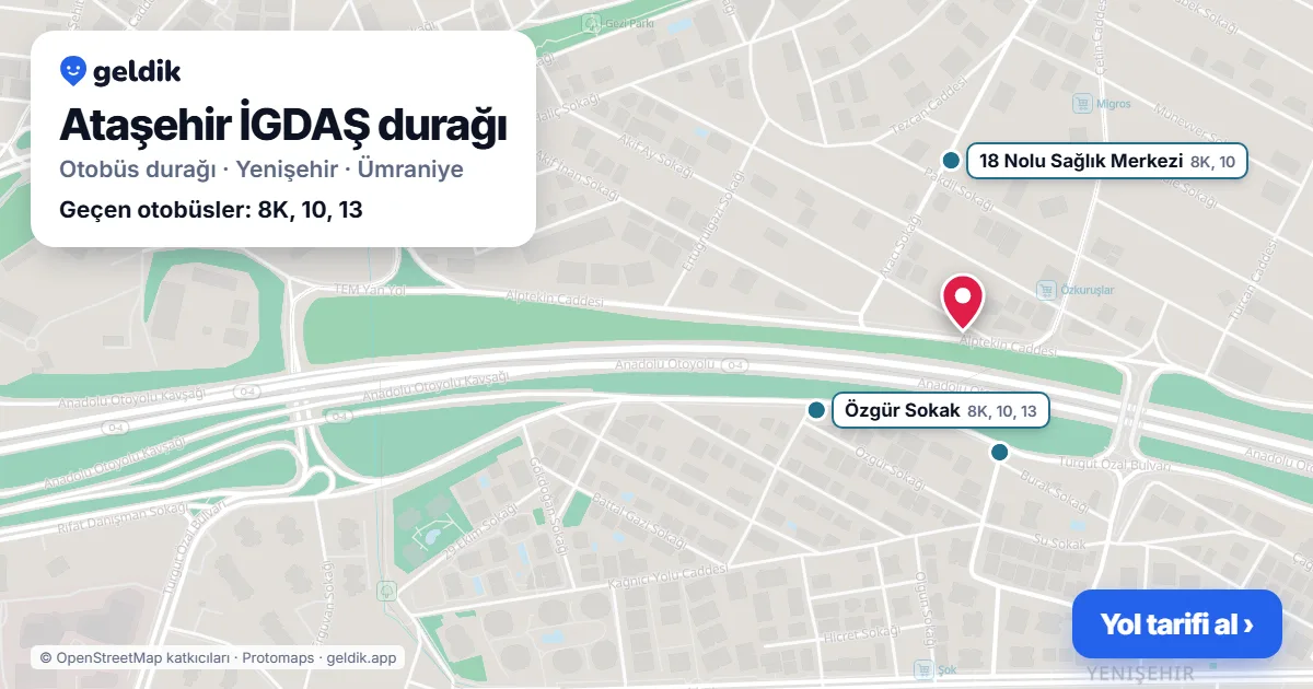 Ataşehir İGDAŞ otobüs durağı haritada: konumu ve yakındaki duraklar