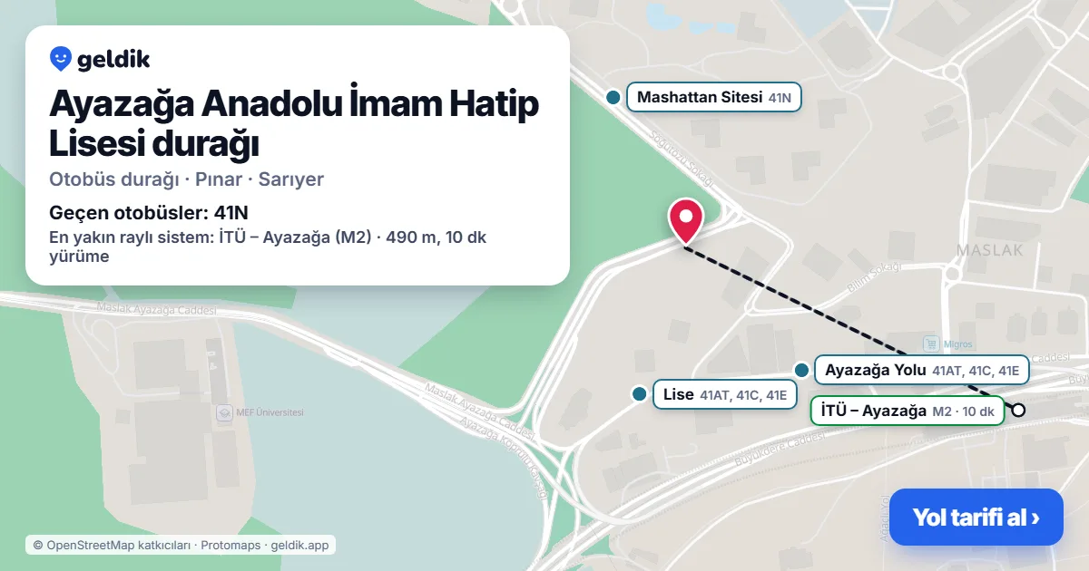 Ayazağa Anadolu İmam Hatip Lisesi otobüs durağı haritada: konumu ve yakındaki duraklar