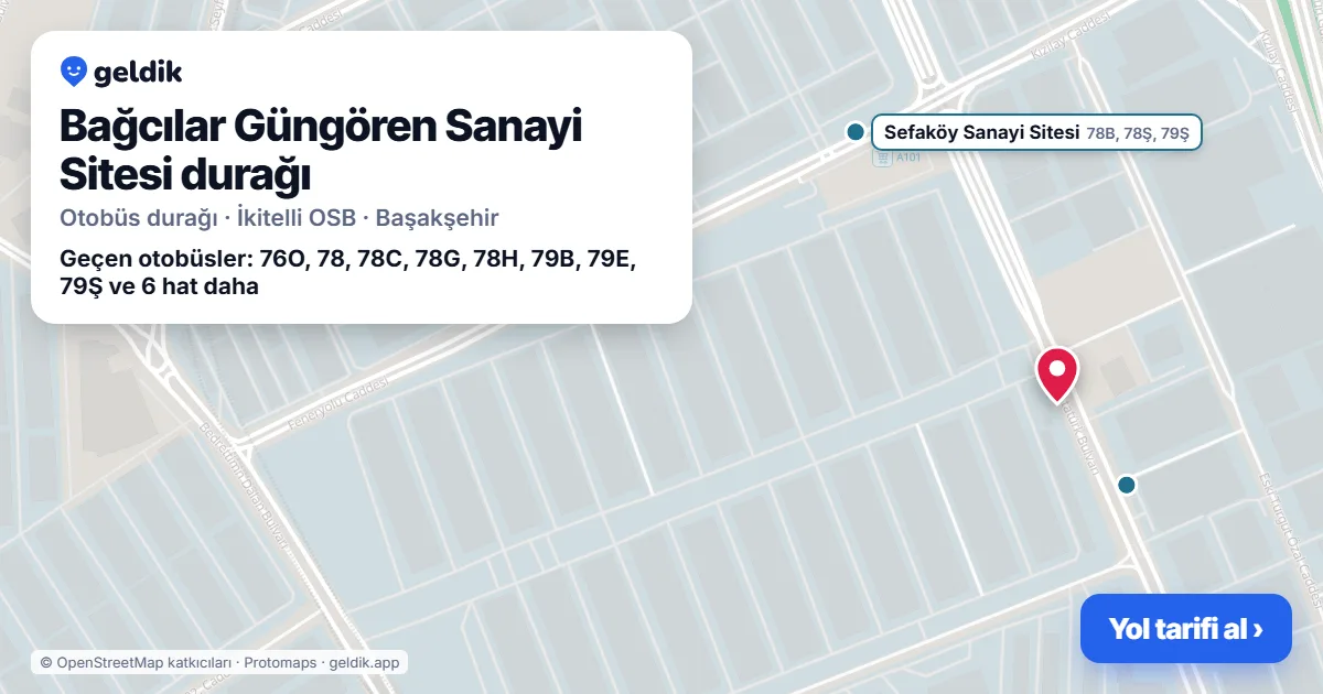 Bağcılar Güngören Sanayi Sitesi otobüs durağı haritada: konumu ve yakındaki duraklar