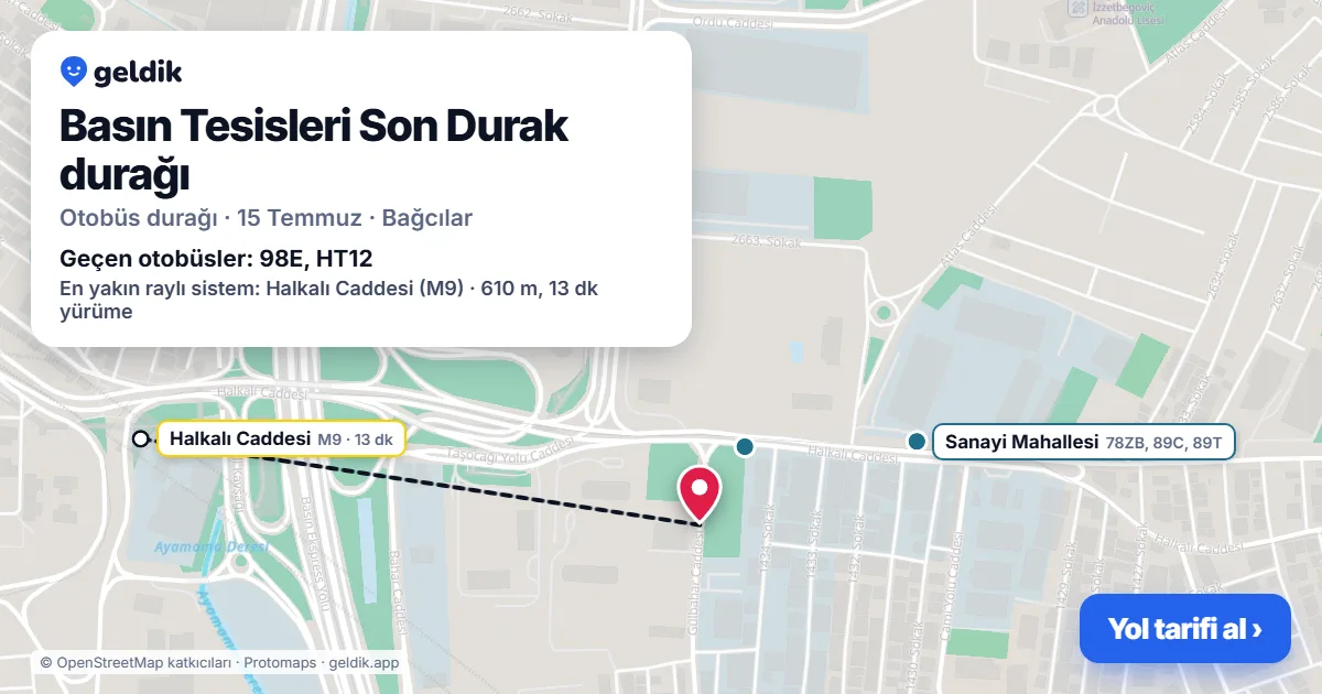 Basın Tesisleri Son Durak otobüs durağı haritada: konumu ve yakındaki duraklar