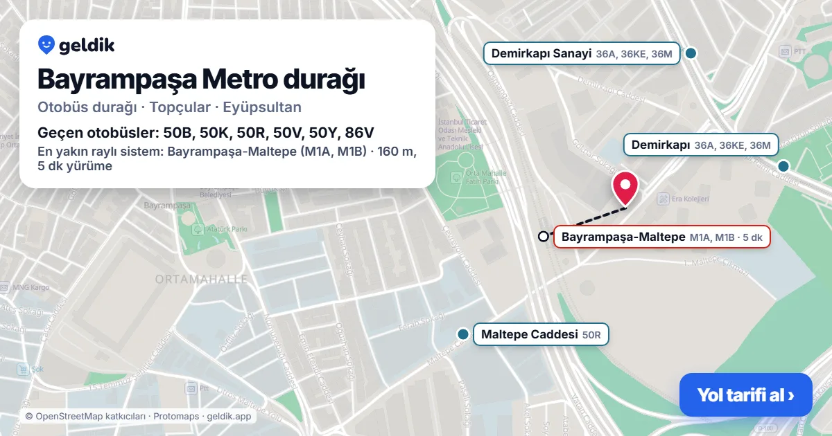 Bayrampaşa Metro otobüs durağı haritada: konumu ve yakındaki duraklar