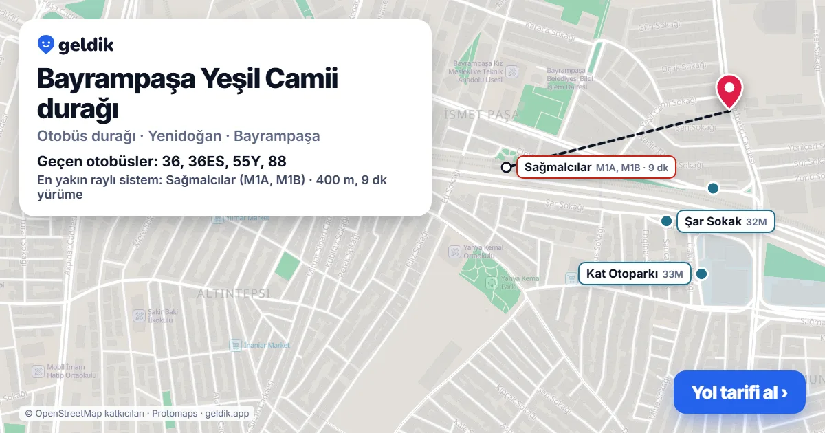 Bayrampaşa Yeşil Camii otobüs durağı haritada: konumu ve yakındaki duraklar
