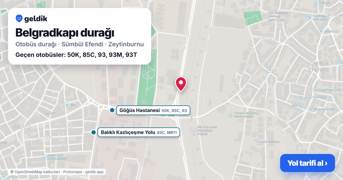 Belgradkapı otobüs durağı haritada: konumu ve yakındaki duraklar