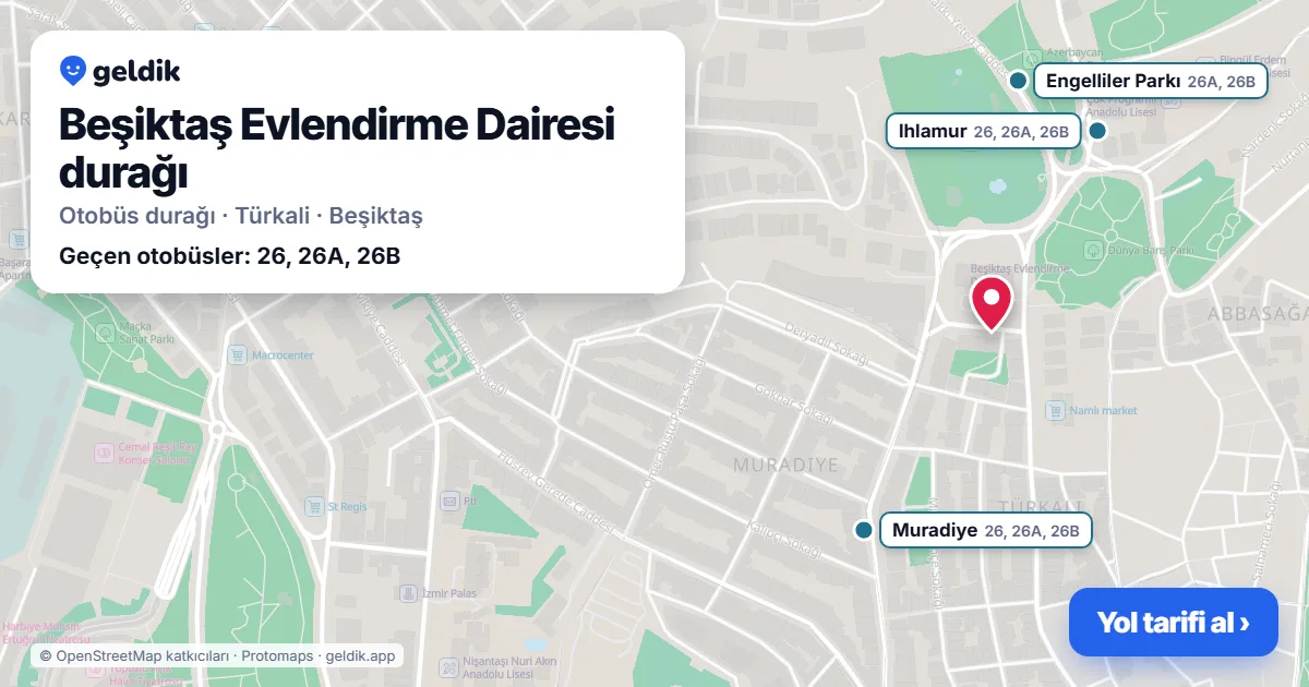 Beşiktaş Evlendirme Dairesi otobüs durağı haritada: konumu ve yakındaki duraklar