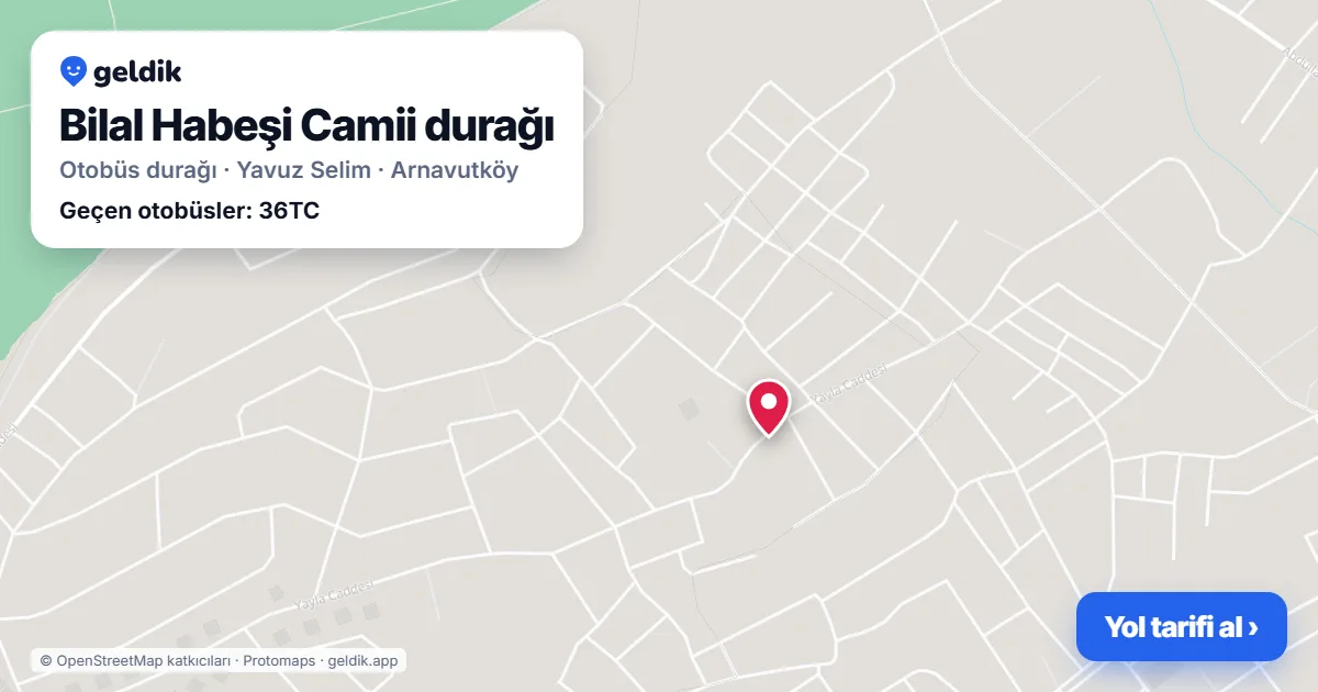 Bilal Habeşi Camii otobüs durağı haritada: konumu ve yakındaki duraklar