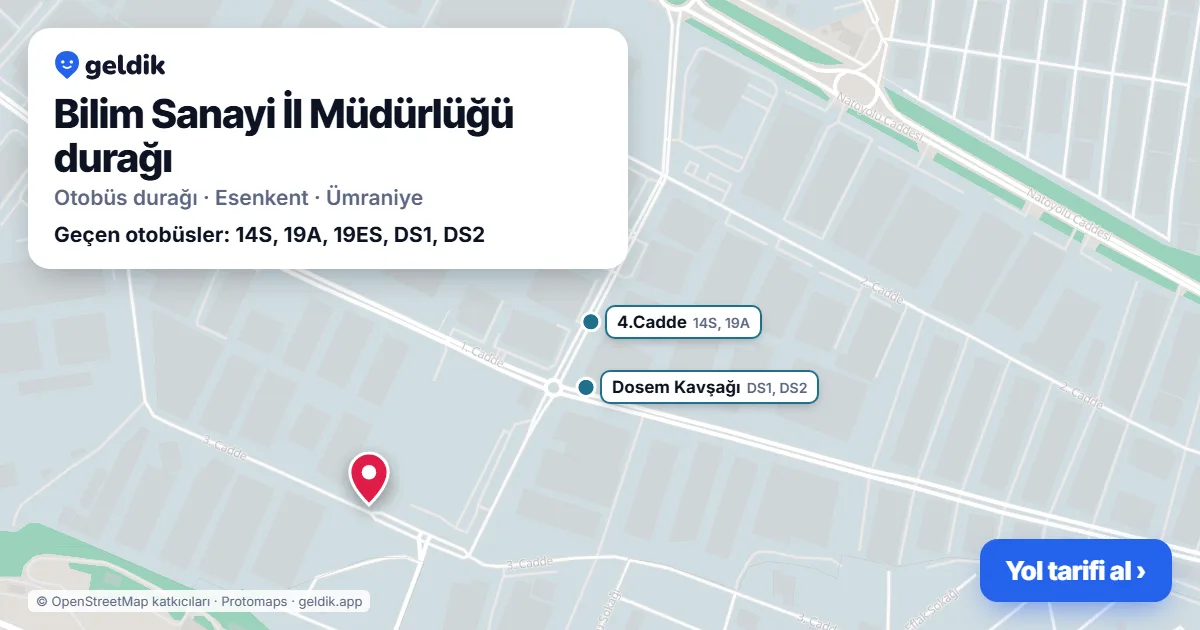 Bilim Sanayi İl Müdürlüğü otobüs durağı haritada: konumu ve yakındaki duraklar