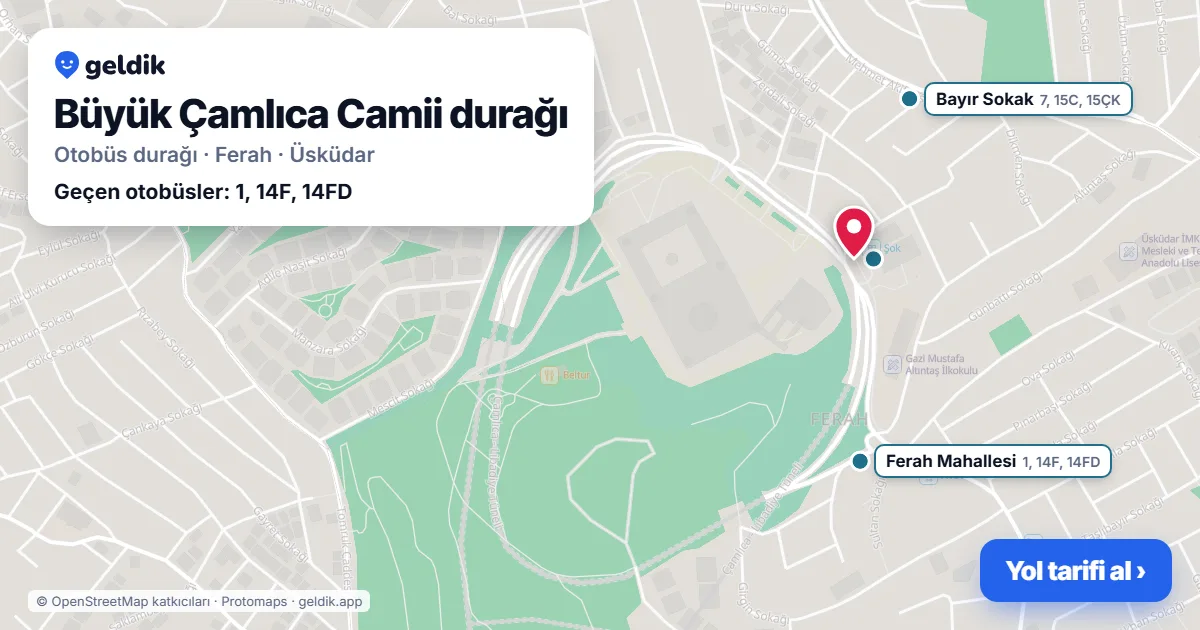 Büyük Çamlıca Camii otobüs durağı haritada: konumu ve yakındaki duraklar