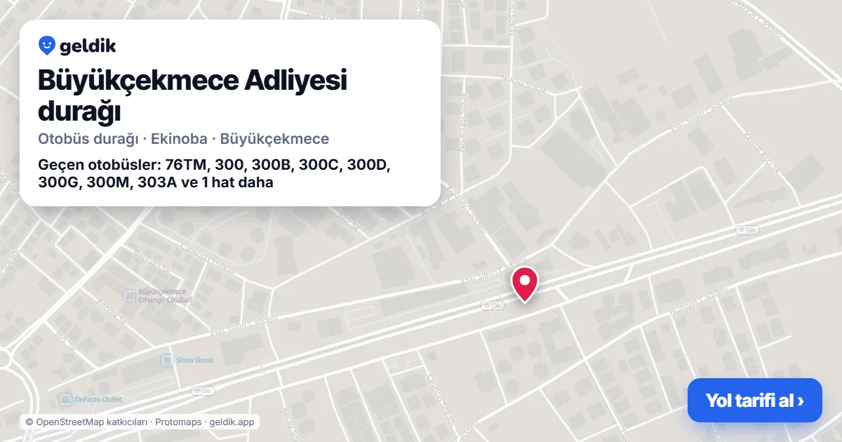 Büyükçekmece Adliyesi otobüs durağı haritada: konumu ve yakındaki duraklar