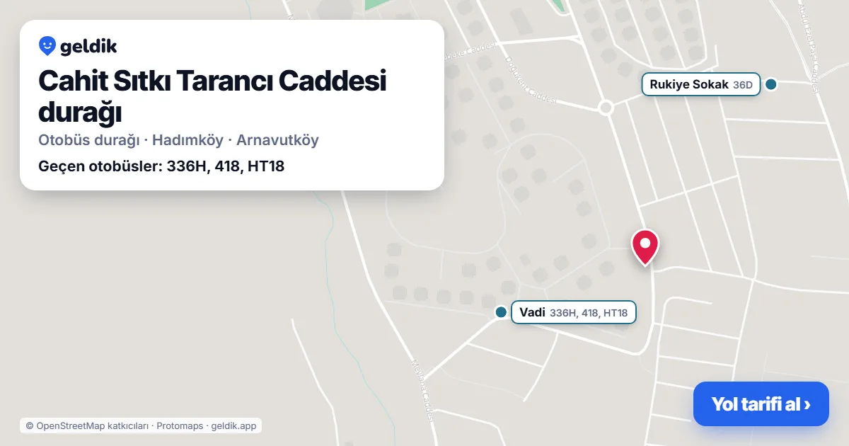 Cahit Sıtkı Tarancı Caddesi otobüs durağı haritada: konumu ve yakındaki duraklar