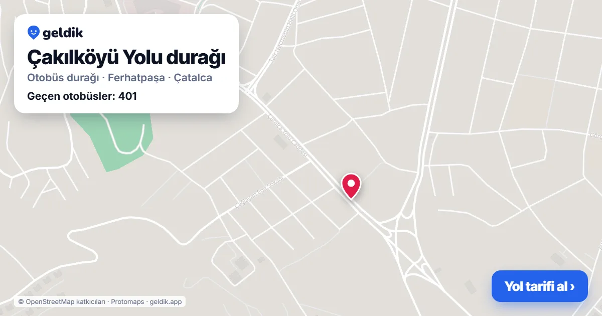 Çakılköyü Yolu otobüs durağı haritada: konumu ve yakındaki duraklar