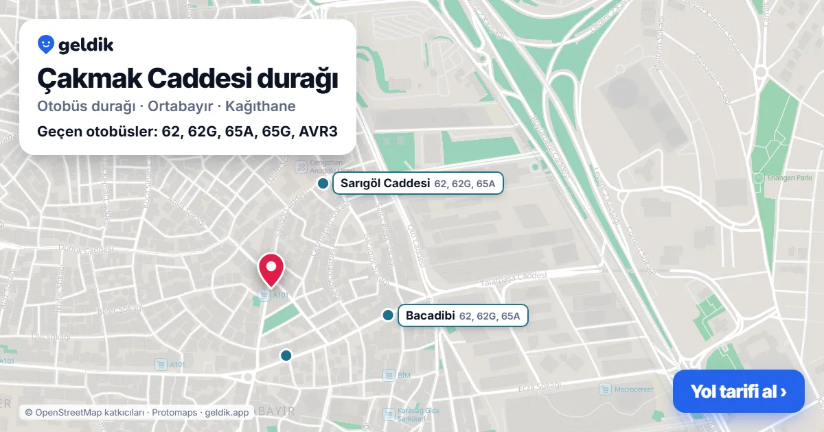 Çakmak Caddesi otobüs durağı haritada: konumu ve yakındaki duraklar