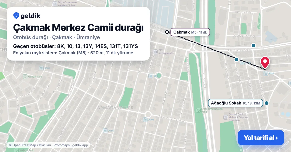 Çakmak Merkez Camii otobüs durağı haritada: konumu ve yakındaki duraklar