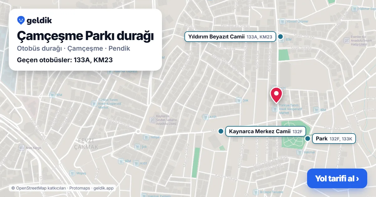 Çamçeşme Parkı otobüs durağı haritada: konumu ve yakındaki duraklar