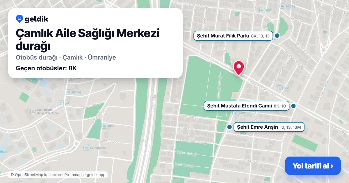 Çamlık Aile Sağlığı Merkezi otobüs durağı haritada: konumu ve yakındaki duraklar