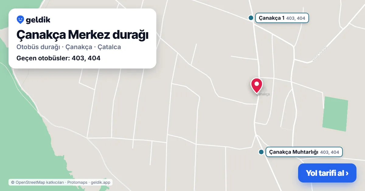 Çanakça Merkez otobüs durağı haritada: konumu ve yakındaki duraklar