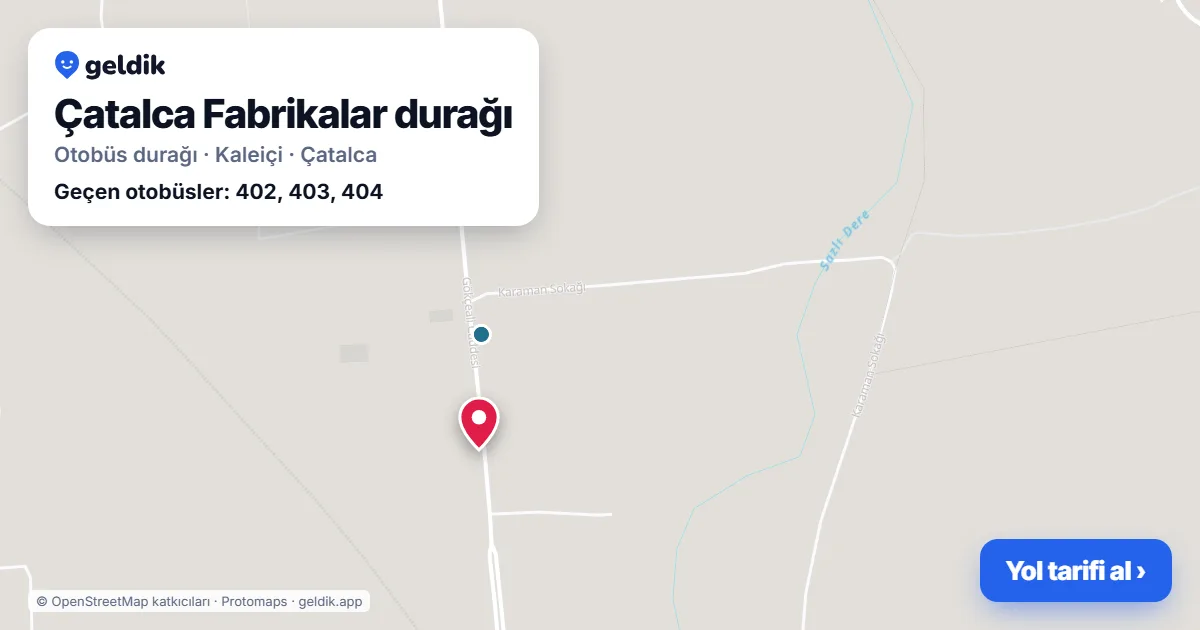 Çatalca Fabrikalar otobüs durağı haritada: konumu ve yakındaki duraklar