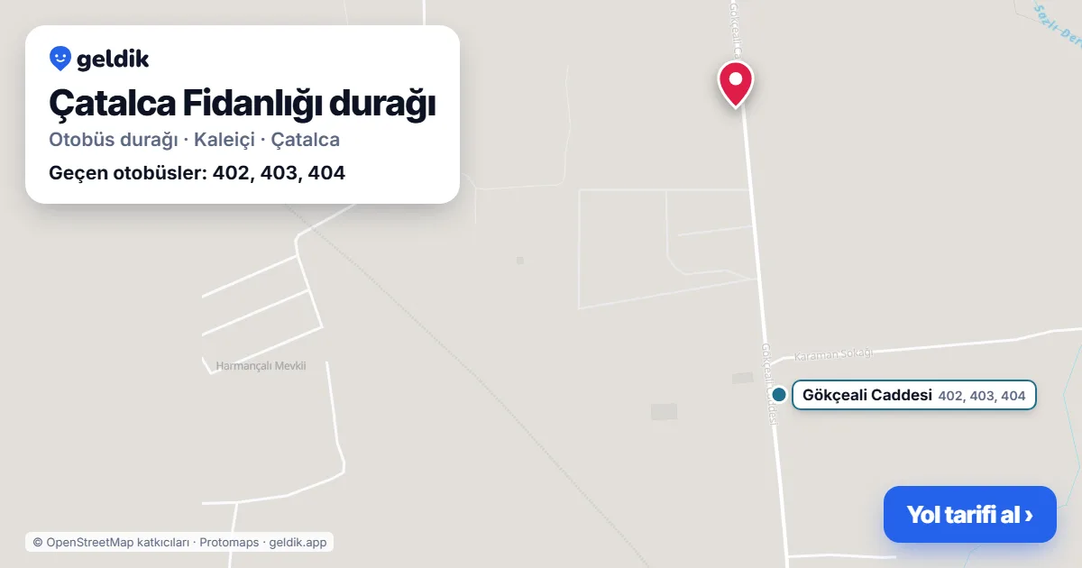 Çatalca Fidanlığı otobüs durağı haritada: konumu ve yakındaki duraklar