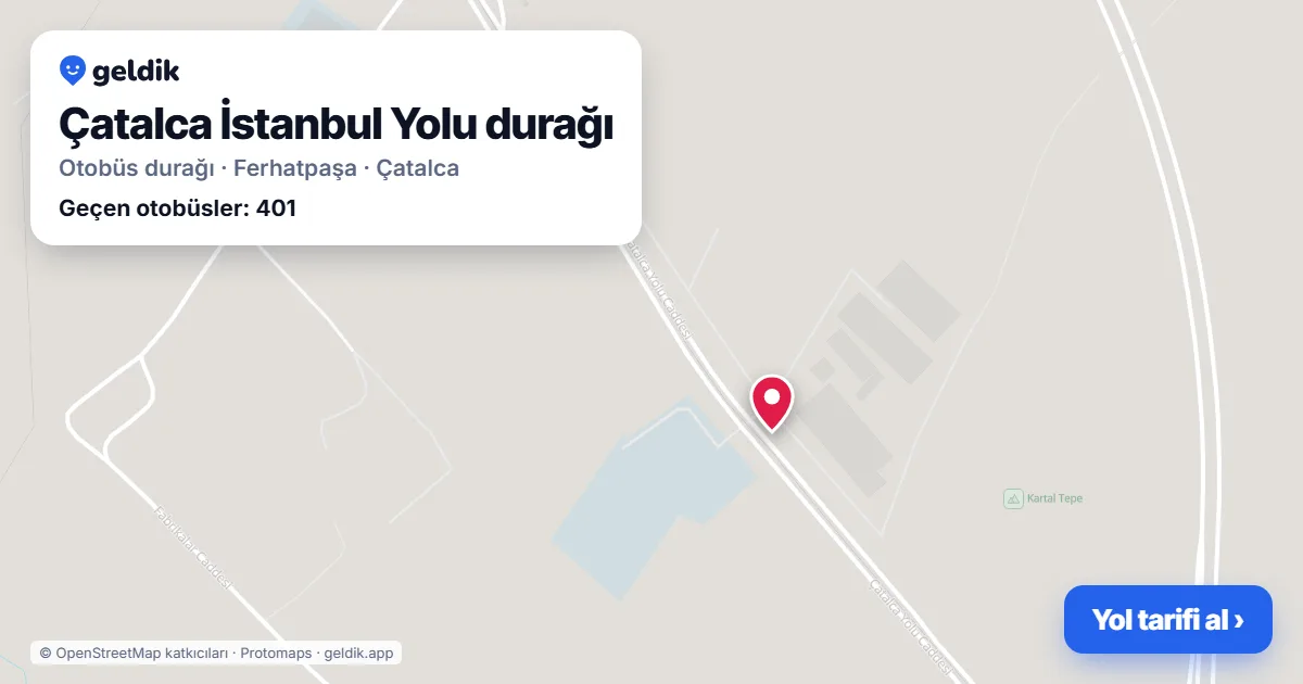 Çatalca İstanbul Yolu otobüs durağı haritada: konumu ve yakındaki duraklar