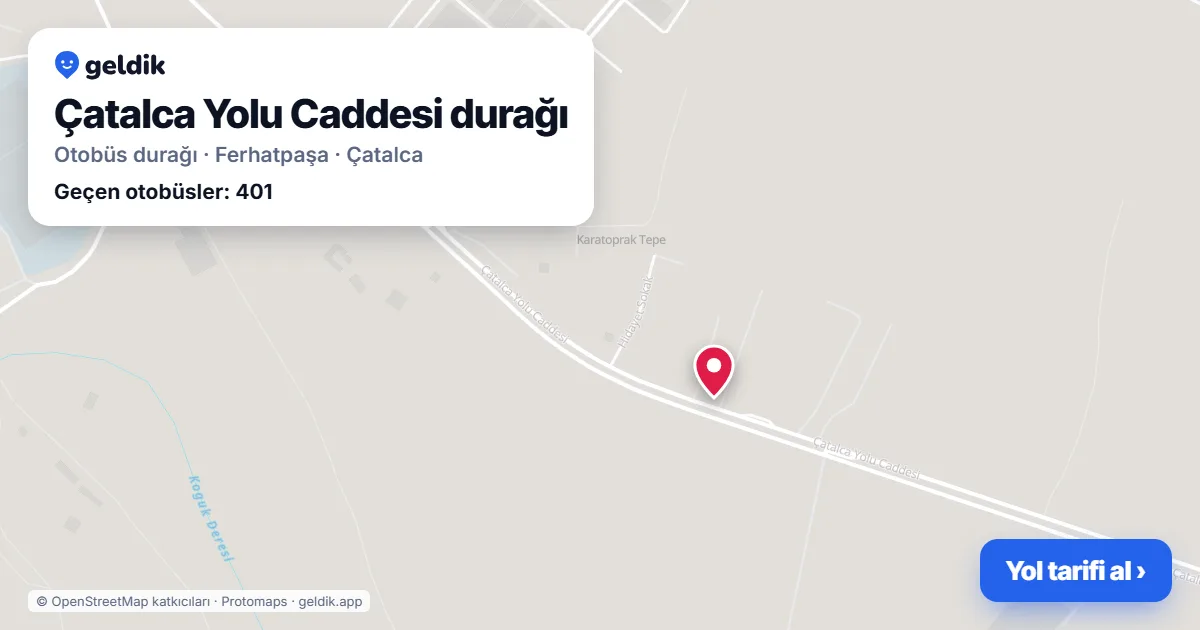 Çatalca Yolu Caddesi otobüs durağı haritada: konumu ve yakındaki duraklar
