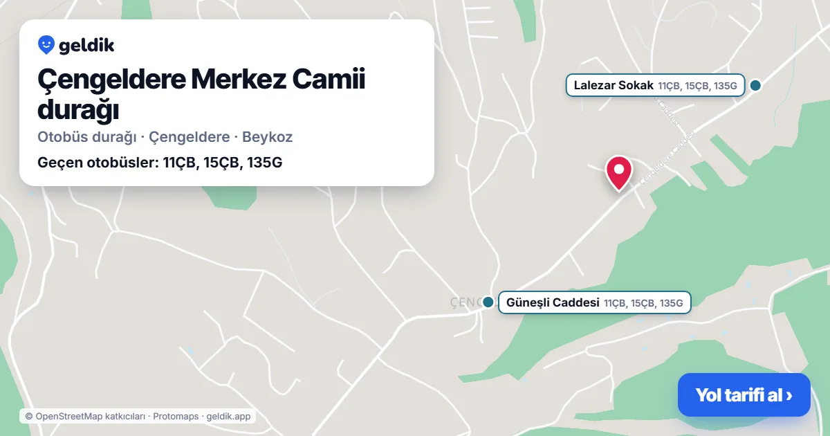Çengeldere Merkez Camii otobüs durağı haritada: konumu ve yakındaki duraklar