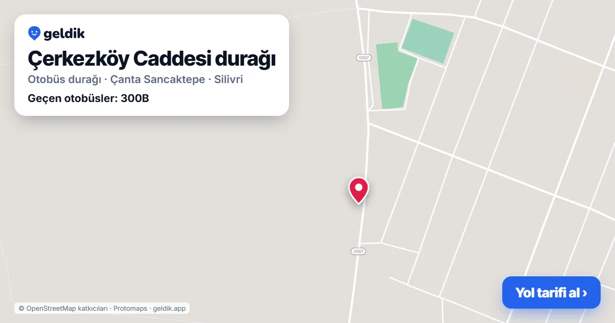Çerkezköy Caddesi otobüs durağı haritada: konumu ve yakındaki duraklar