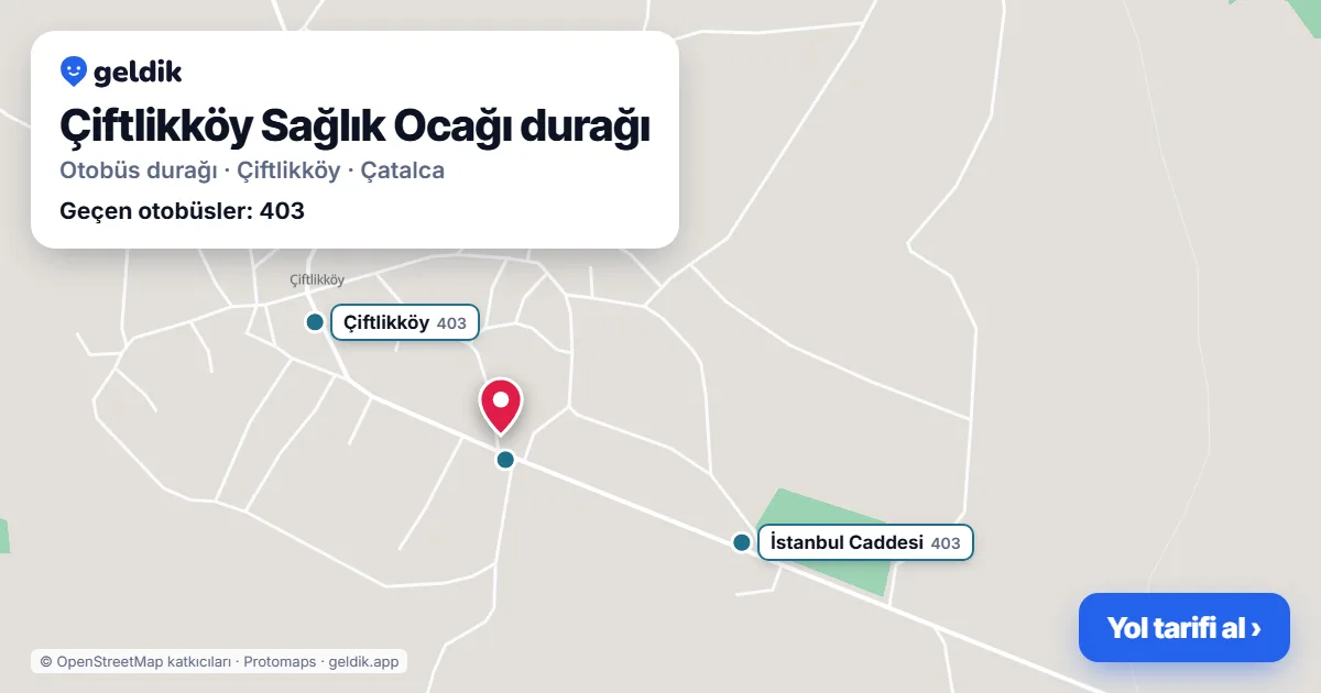 Çiftlikköy Sağlık Ocağı otobüs durağı haritada: konumu ve yakındaki duraklar