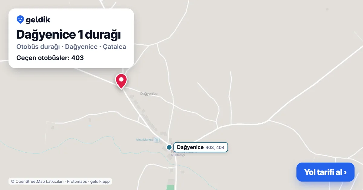 Dağyenice 1 otobüs durağı haritada: konumu ve yakındaki duraklar