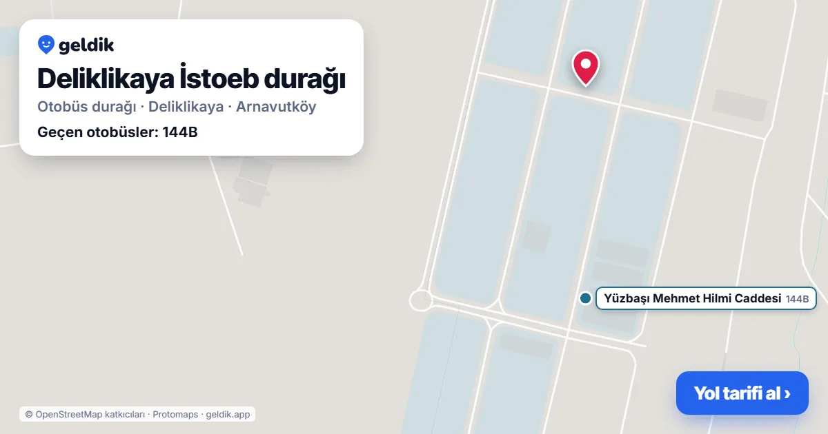 Deliklikaya İstoeb otobüs durağı haritada: konumu ve yakındaki duraklar
