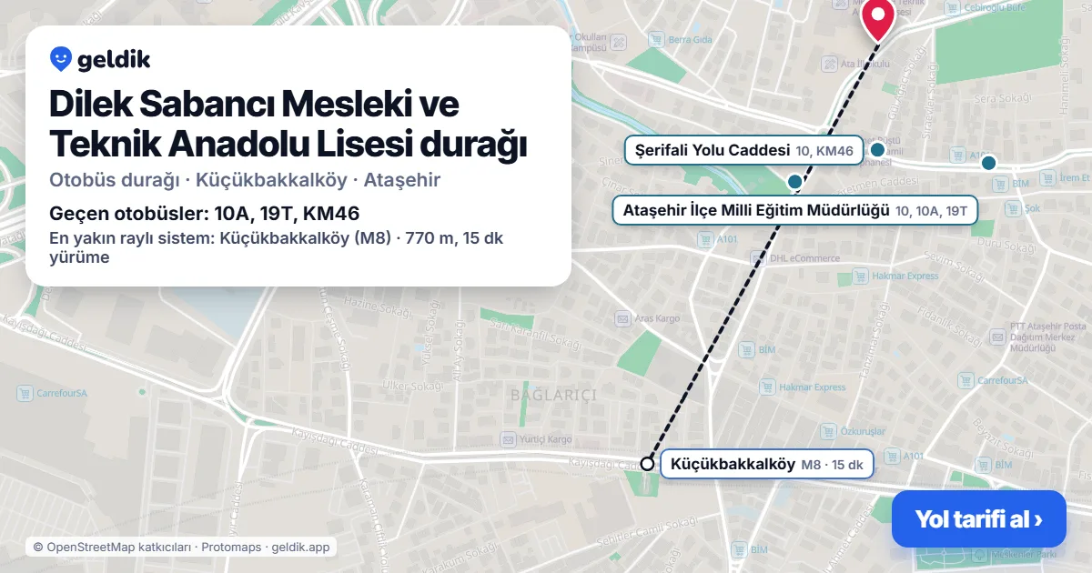 Dilek Sabancı Mesleki ve Teknik Anadolu Lisesi otobüs durağı haritada: konumu ve yakındaki duraklar