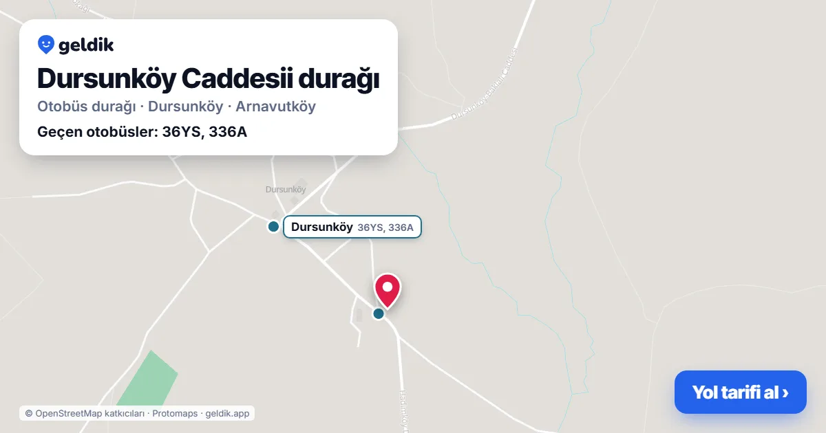 Dursunköy Caddesii otobüs durağı haritada: konumu ve yakındaki duraklar