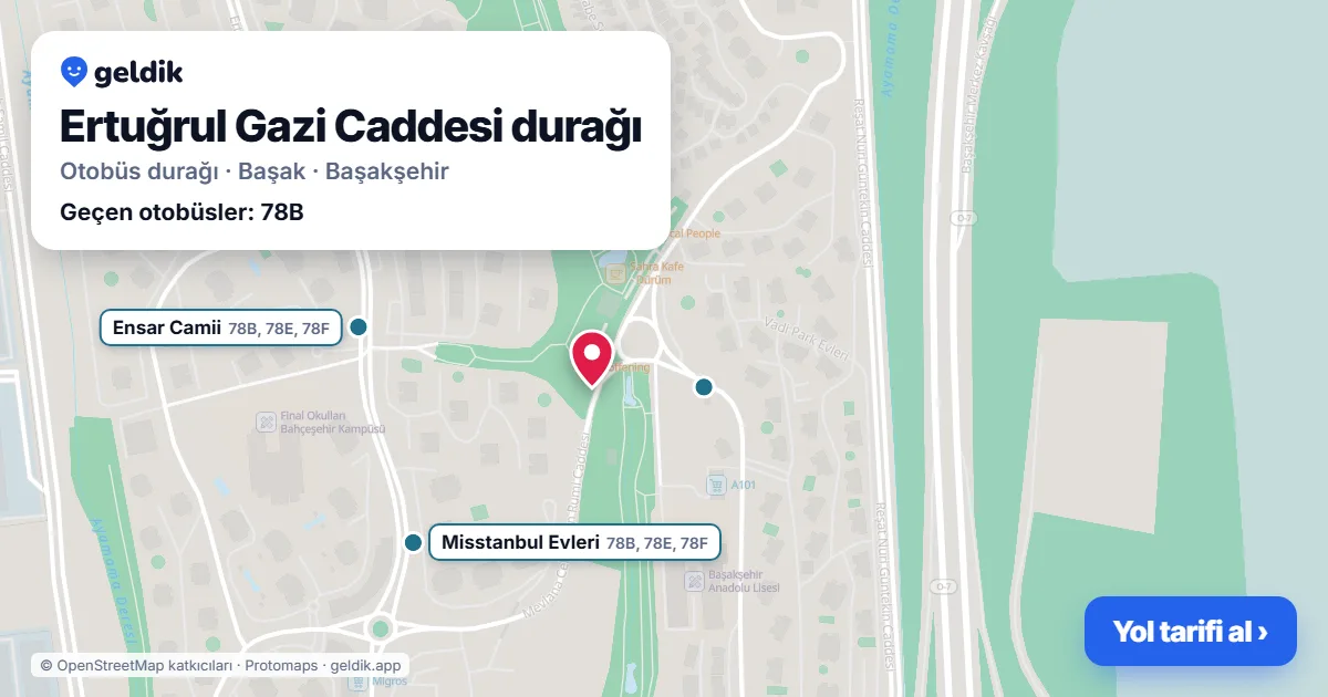 Ertuğrul Gazi Caddesi otobüs durağı haritada: konumu ve yakındaki duraklar