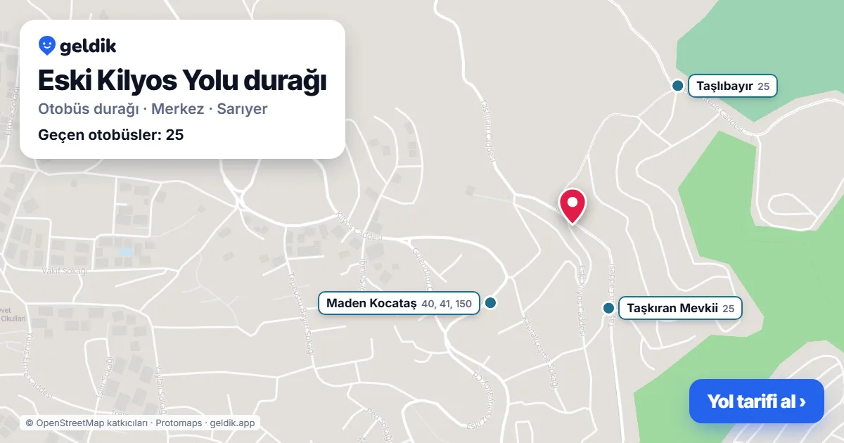Eski Kilyos Yolu otobüs durağı haritada: konumu ve yakındaki duraklar