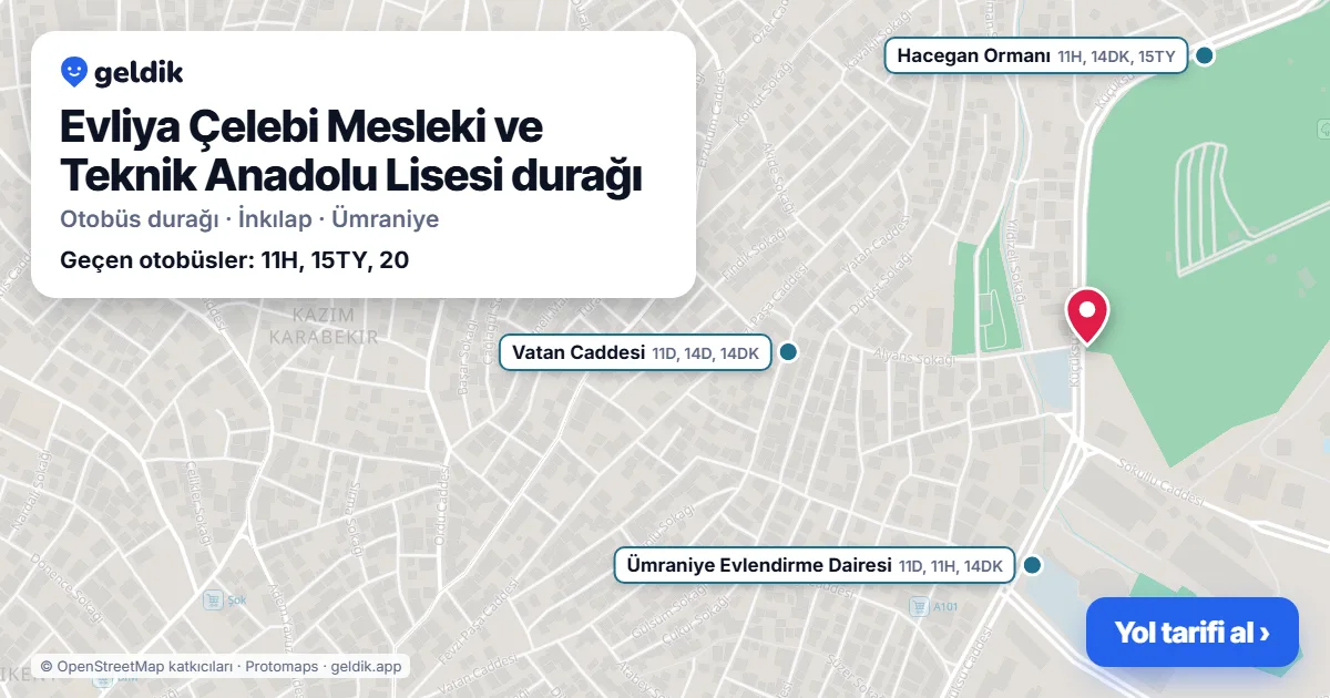 Evliya Çelebi Mesleki ve Teknik Anadolu Lisesi otobüs durağı haritada: konumu ve yakındaki duraklar