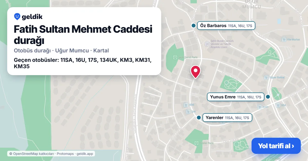 Fatih Sultan Mehmet Caddesi otobüs durağı haritada: konumu ve yakındaki duraklar