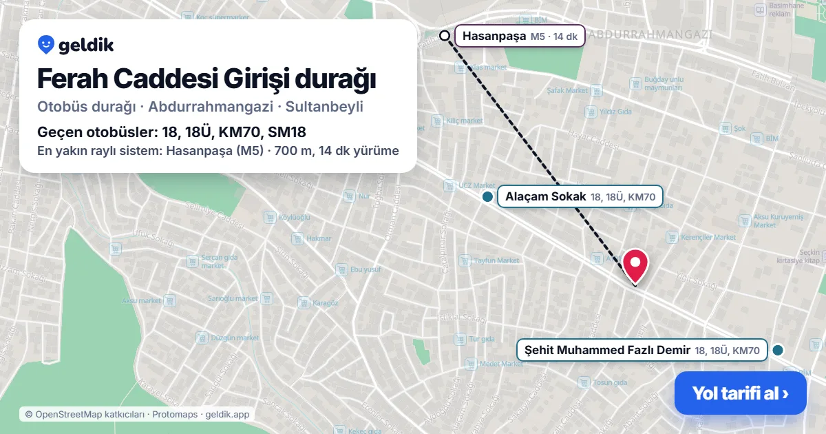 Ferah Caddesi Girişi otobüs durağı haritada: konumu ve yakındaki duraklar