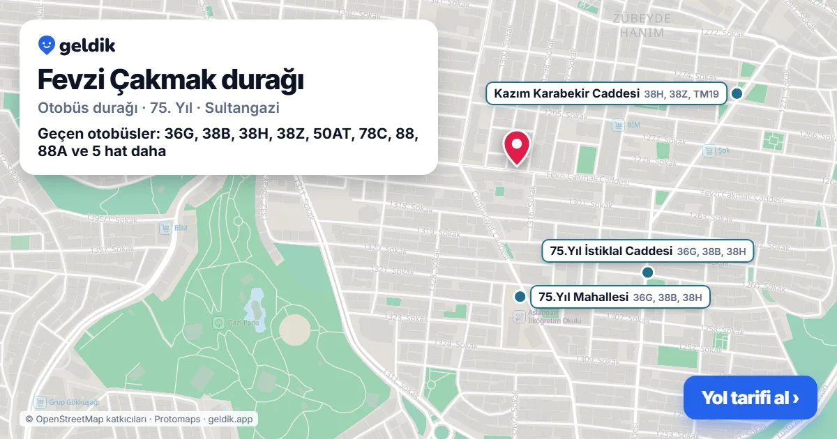 Fevzi Çakmak otobüs durağı haritada: konumu ve yakındaki duraklar