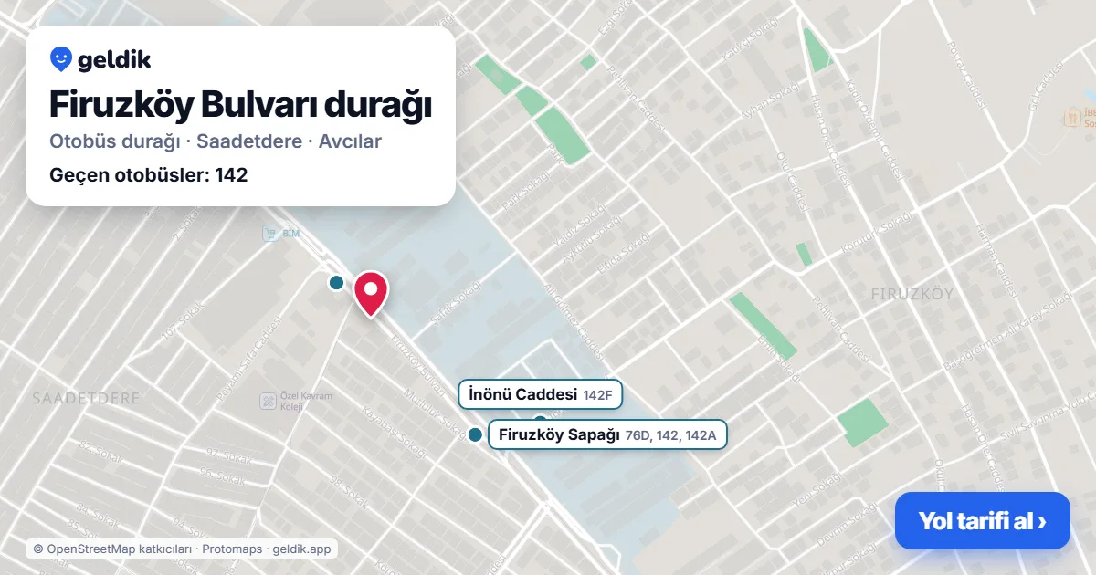 Firuzköy Bulvarı otobüs durağı haritada: konumu ve yakındaki duraklar