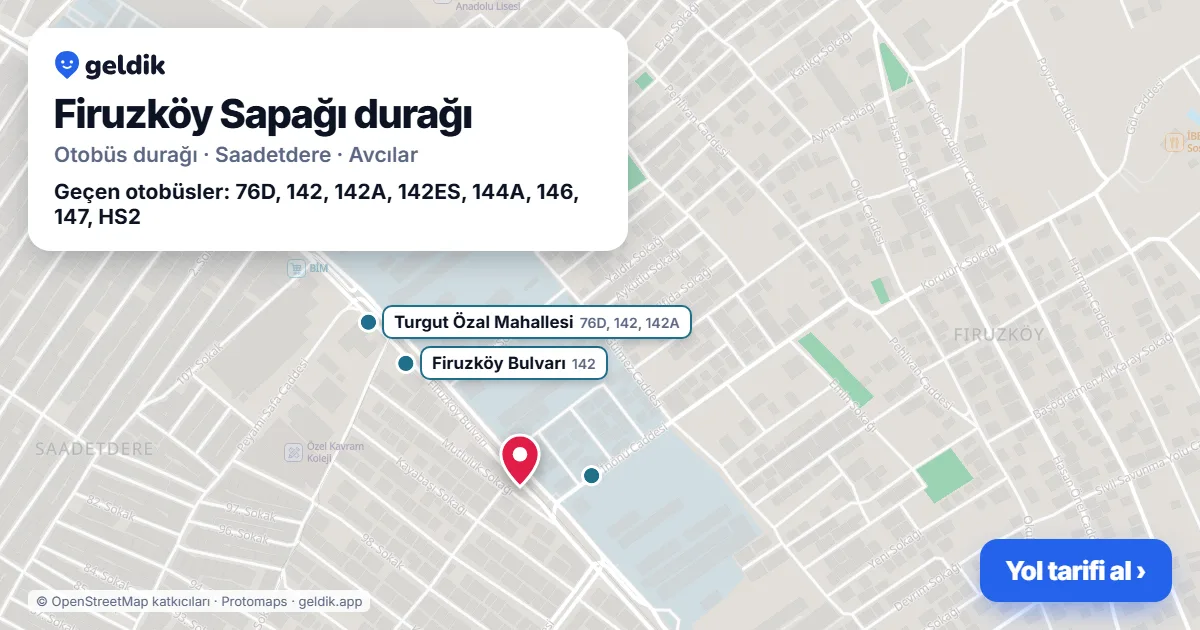 Firuzköy Sapağı otobüs durağı haritada: konumu ve yakındaki duraklar