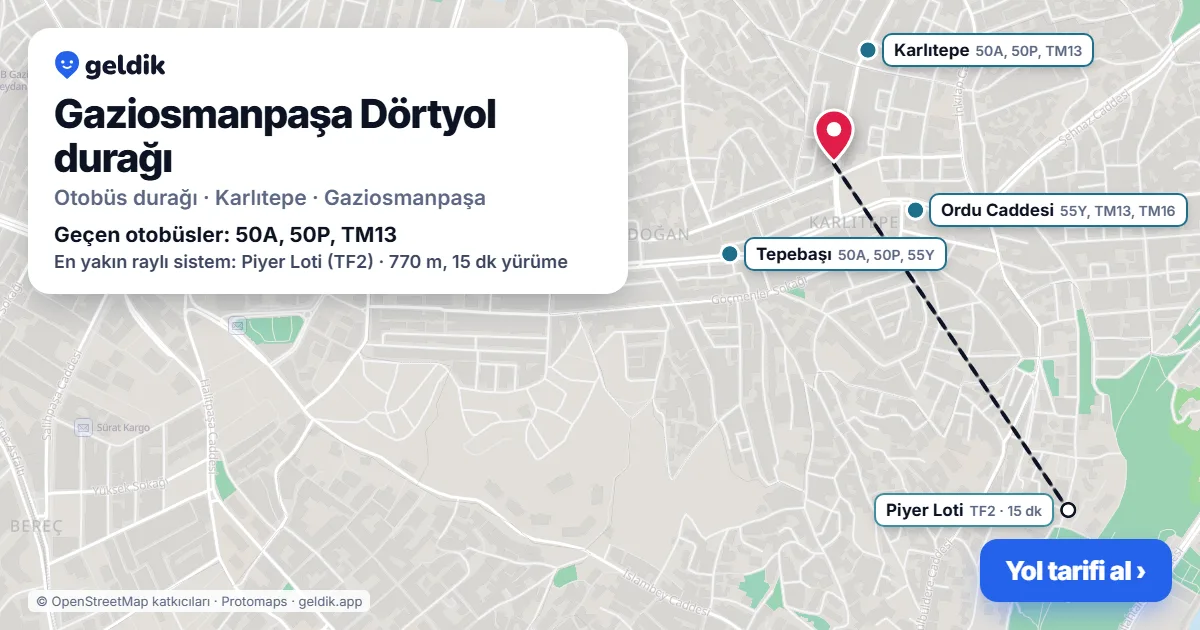 Gaziosmanpaşa Dörtyol otobüs durağı haritada: konumu ve yakındaki duraklar